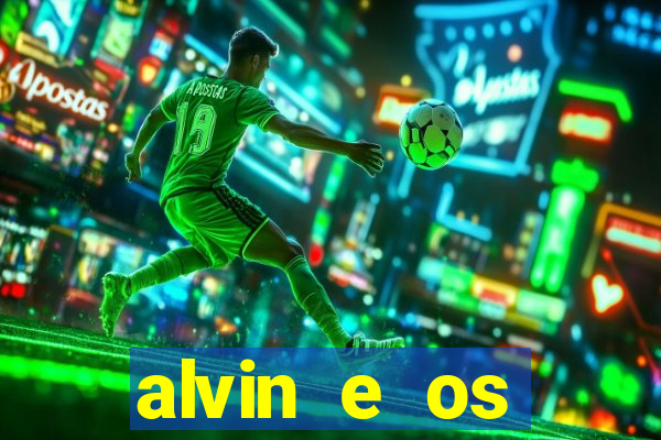 alvin e os esquilos 3 rede canais